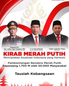Bendera Raksasa Dibentangkan Dijakarta Kapolri,President Dan Tokoh Ulama Dipastikan Hadir