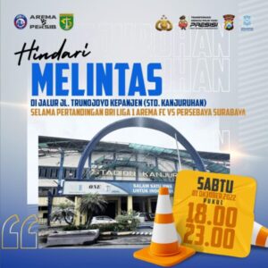 Satlantas Polres Malang Lakukan Pengalihan Jalur Saat Pertandingan Arema FC VS Persebaya