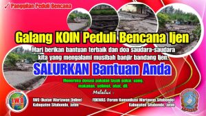 Sinergitas Media Situbondo Galang Koin Peduli Bencana Banjir Ijen