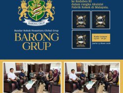 Barong Grup Konsultasi Ke Kedubes RI Kuala Lumpur Untuk Akuisisi Pabrik Rokok Di Malaysia